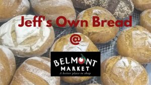 Jeff Collins is maker of Jeff's Own Bread at Belmont Market
